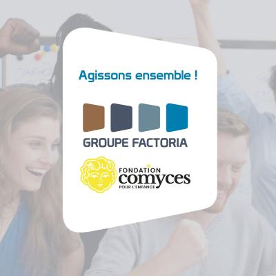 visuel de l'article Groupe Factoria devient ambassadeur de la fondation Comyces
